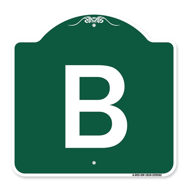 Designer Series Sign-Sign W/ Letter B, Green & White Aluminum Sign, 18" x 18", GW-1818-22962
